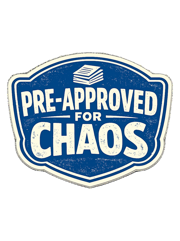 PRE-APPROVED FOR CHAOS — mortgage t-shirt design by Bazzai Studio