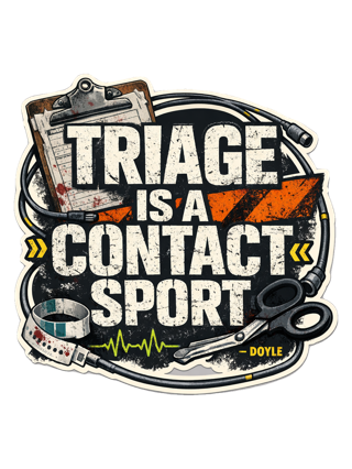 Triage Is A Contact Sport Tee — art by hank