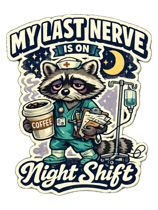 My Last Nerve Is On Night Shift Tee — art by hank
