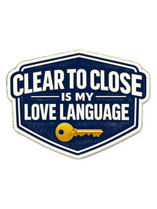 CLEAR TO CLOSE IS MY LOVE LANGUAGE — art by Bazzai Studio