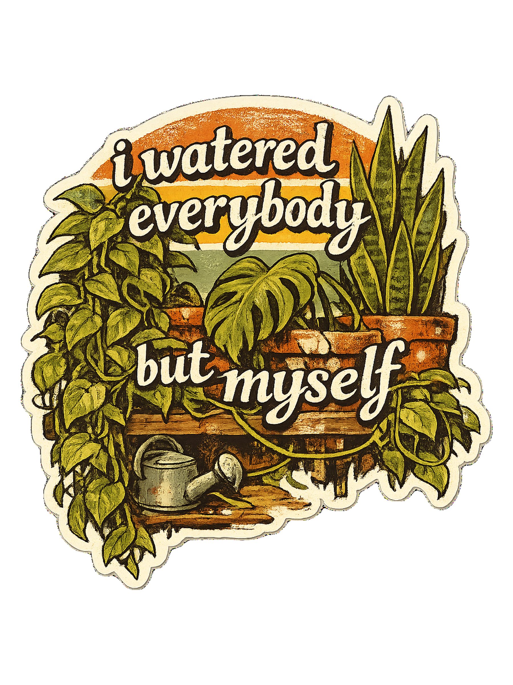 I Watered Everybody But Myself Tee — art by margaux