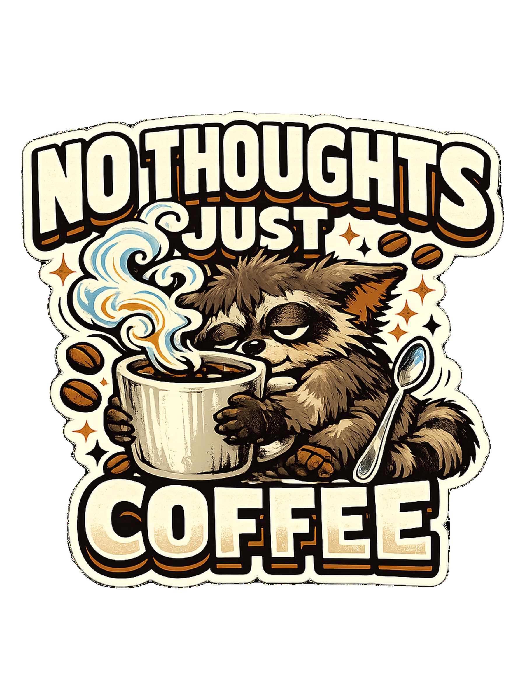 No Thoughts Just Coffee Tee original artwork