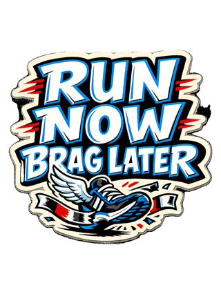 Run Now Brag Later Tee — art by reggie