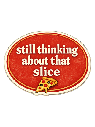 Still Thinking About That Slice Tee — art by sol
