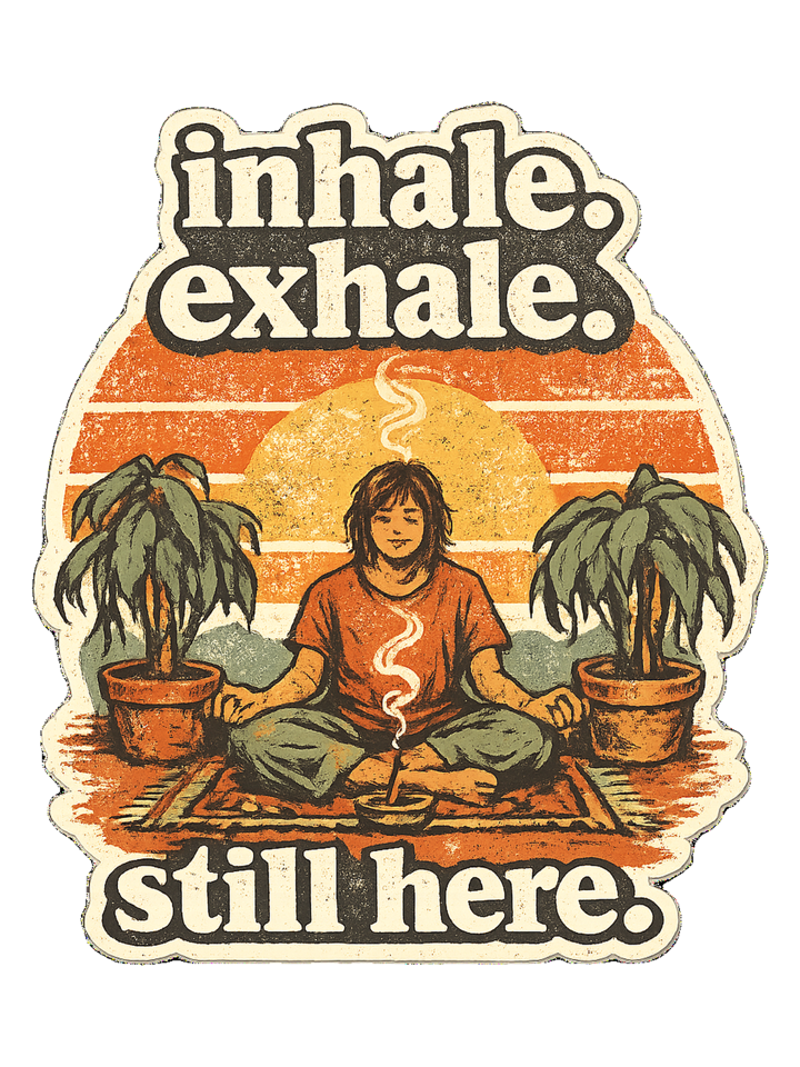 Inhale. Exhale. Still Here. Tee — meditation t-shirt design by Margaux
