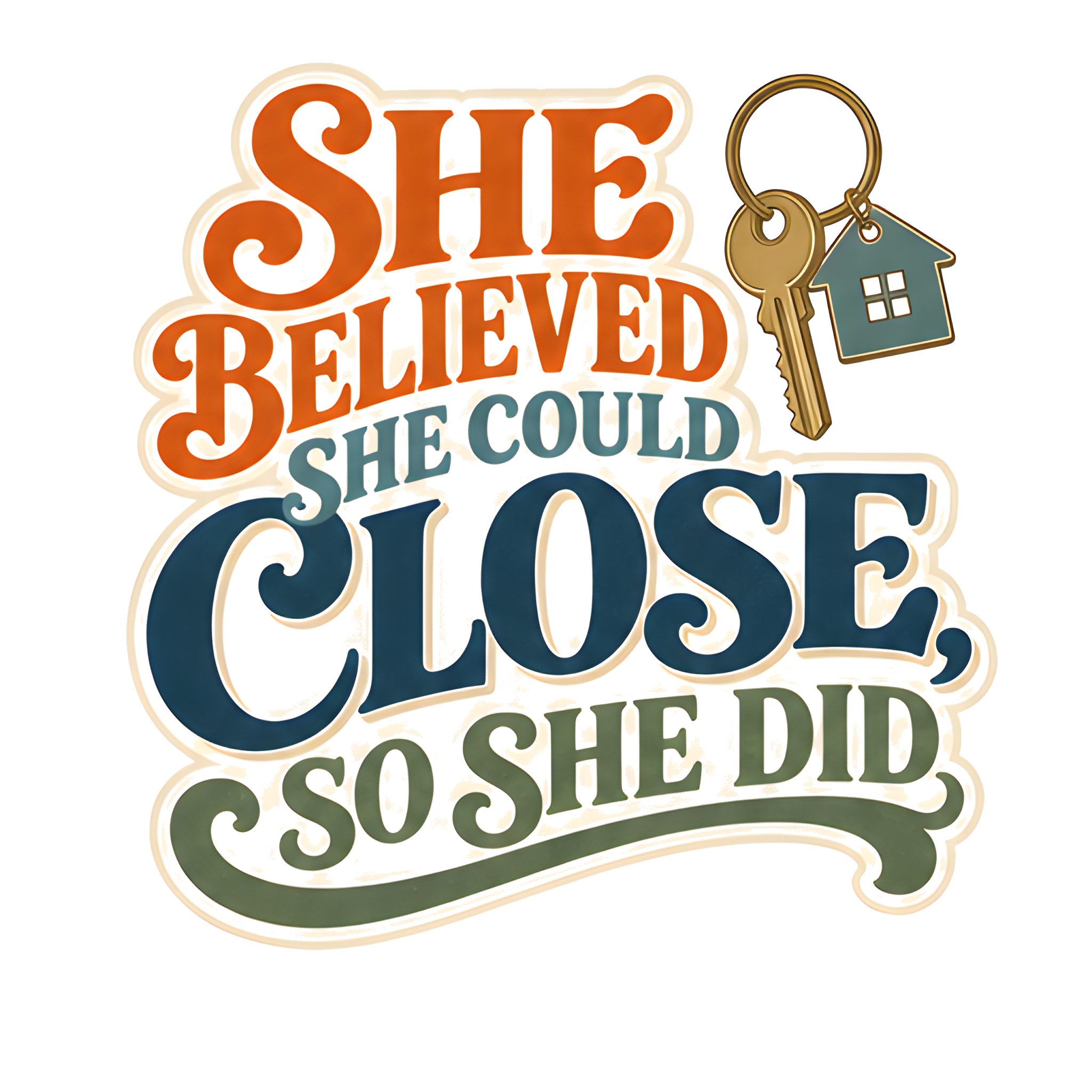 SHE BELIEVED SHE COULD CLOSE, SO SHE DID original artwork