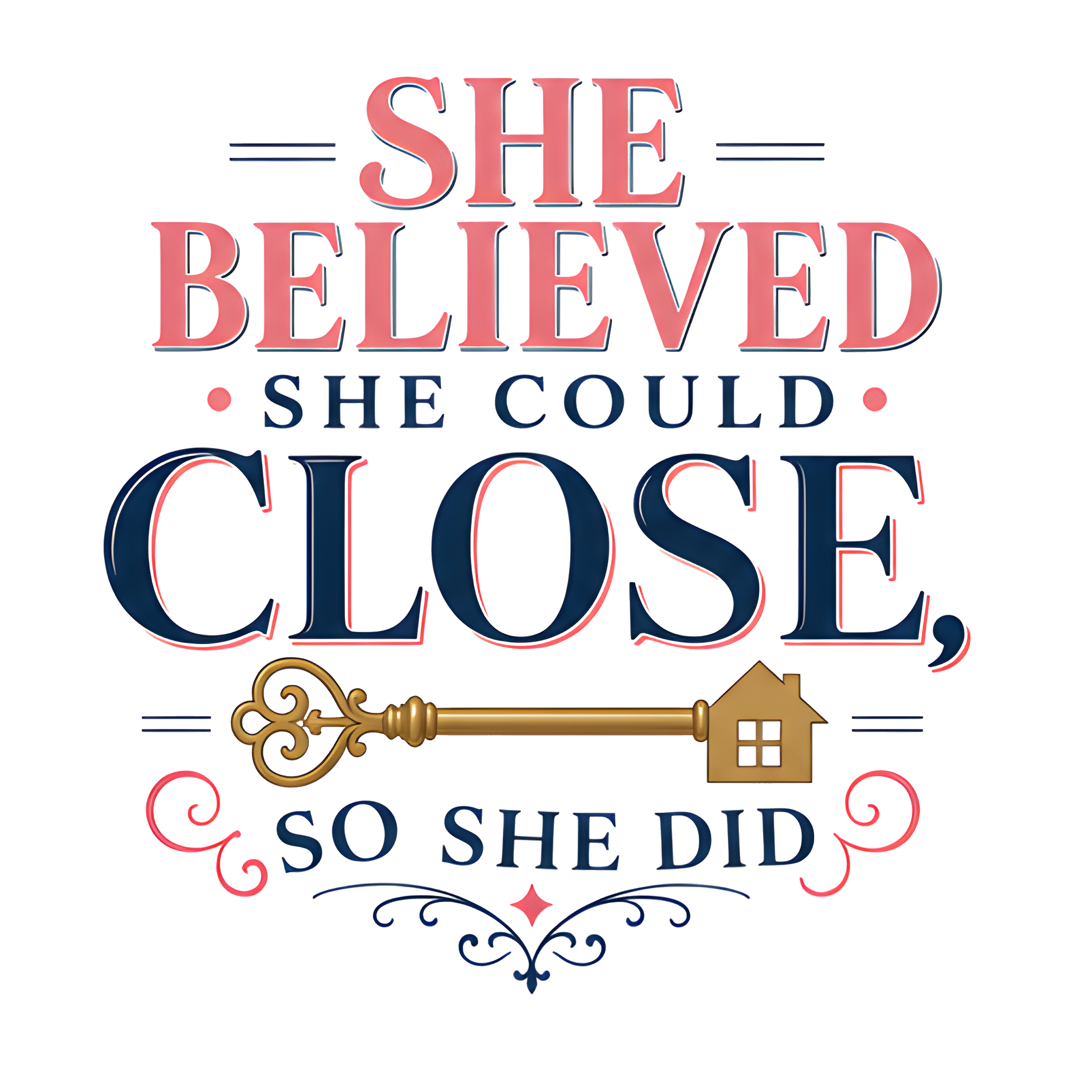 SHE BELIEVED SHE COULD CLOSE, SO SHE DID original artwork