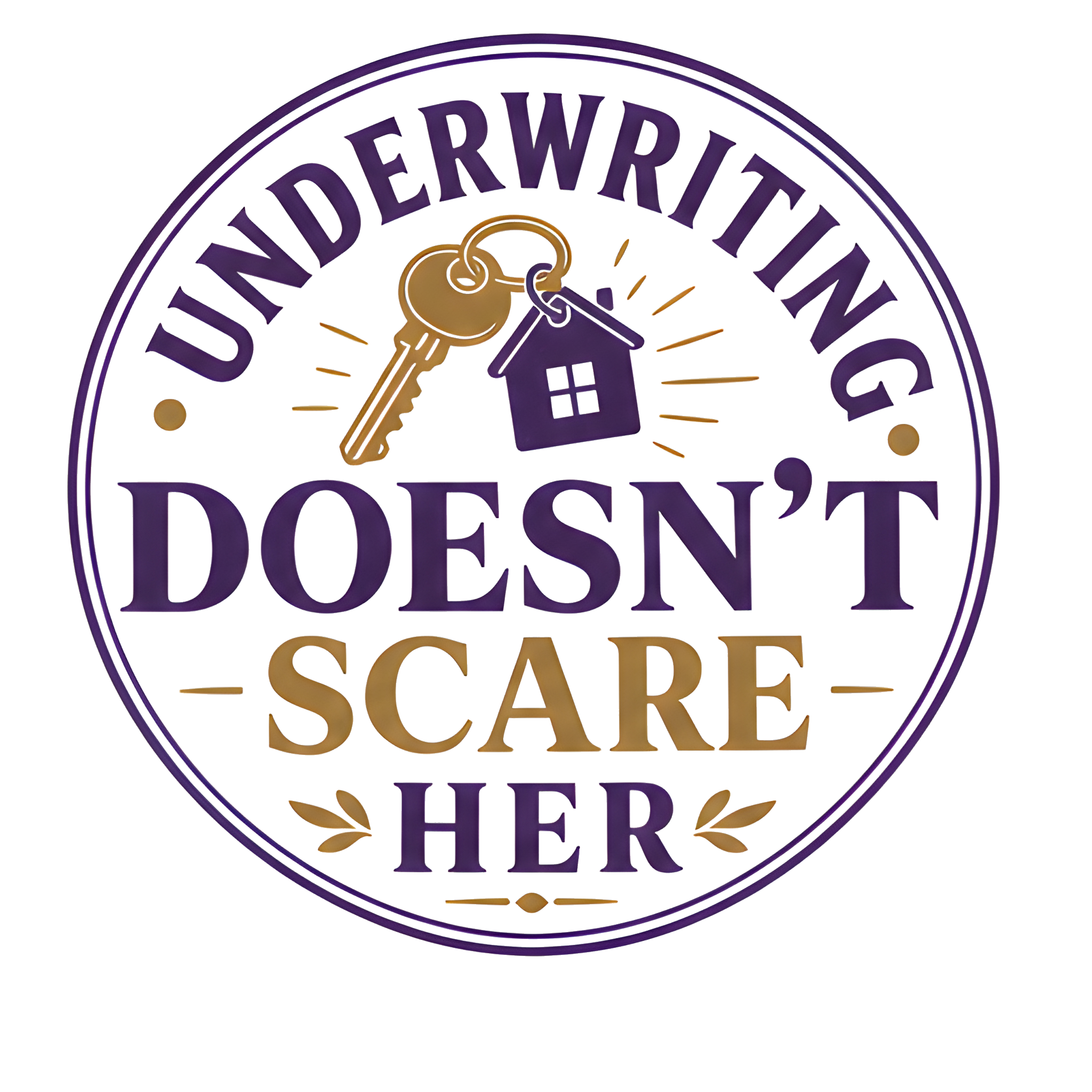 UNDERWRITING DOESN'T SCARE HER original artwork