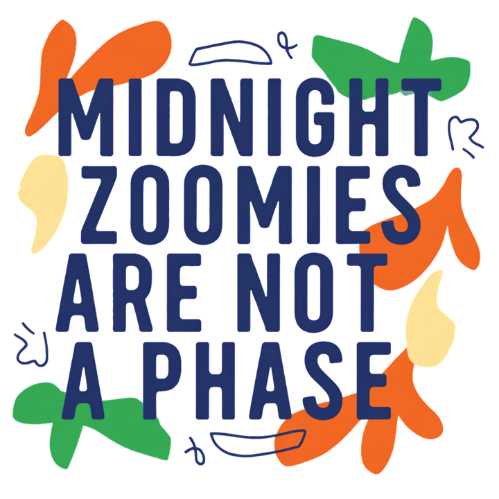 midnight zoomies are not a phase — cat parent humor t-shirt design by Bazzai Studio